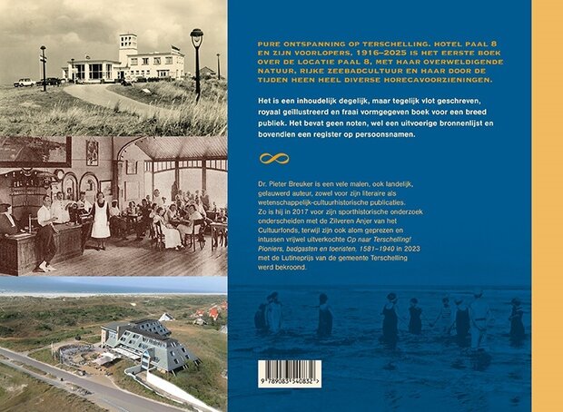 Pure ontspanning op Terschelling I Hotel Paal 8 en zijn voorlopers 1916-2025